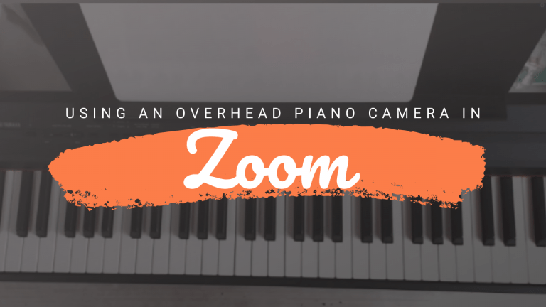 How to Use an Overhead Piano Camera in Zoom 1