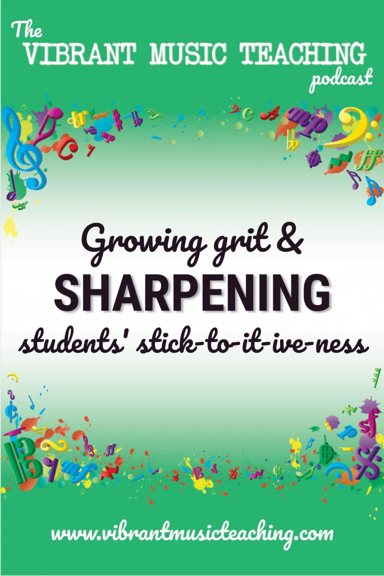 VMT144 Growing Grit and Sharpening Piano Students’ Stick-to-it-ive-ness