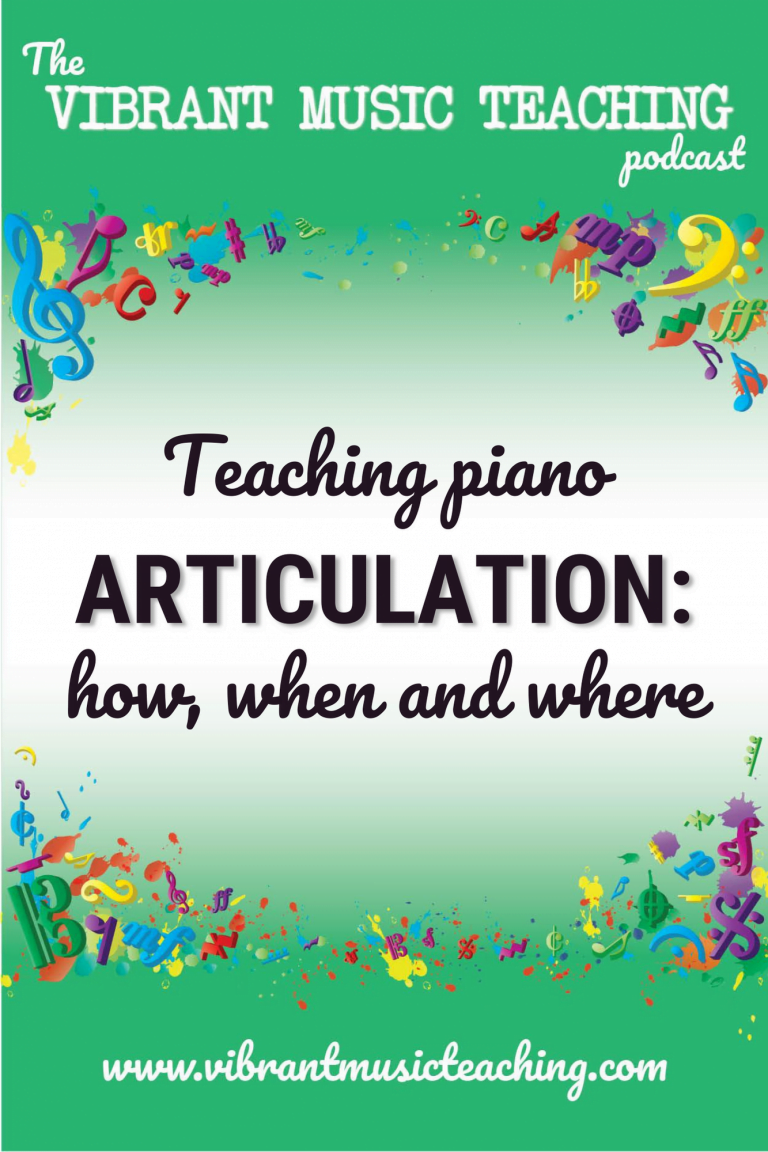 VMT161 Teaching Piano Articulation How, When and Where
