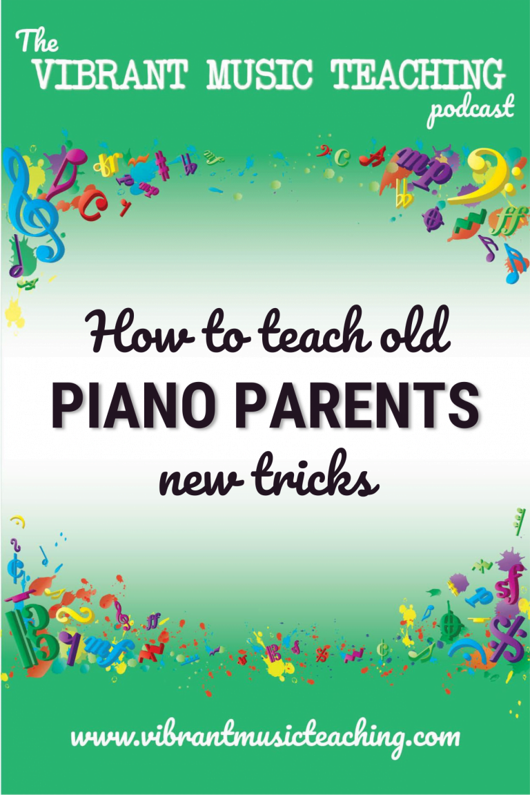 VMT165 How to Teach Old Piano Parents New Tricks